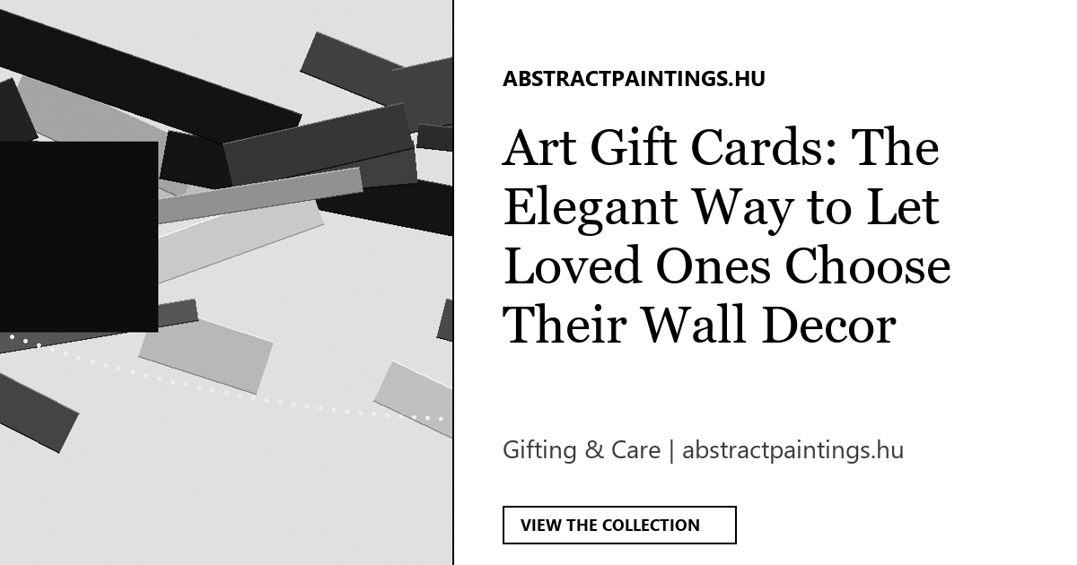 Art Gift Cards: The Elegant Way to Let Loved Ones Choose Their Wall Decor