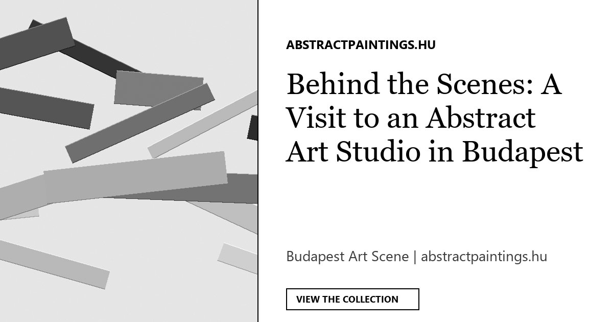Behind the Scenes: A Visit to an Abstract Art Studio in Budapest