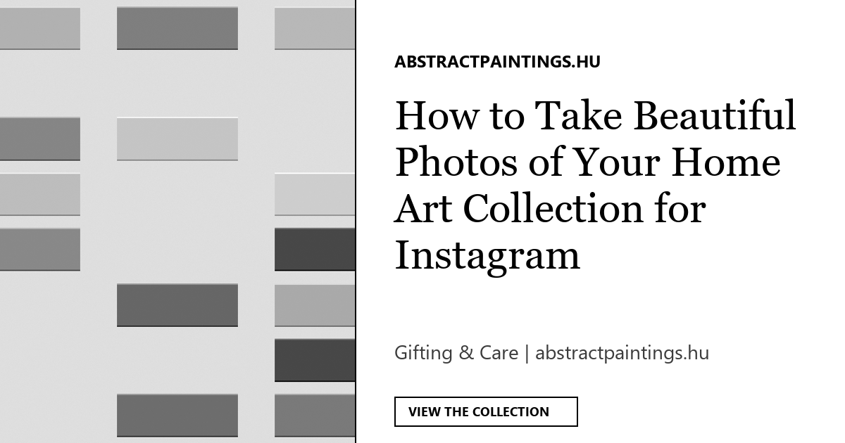 How to Take Beautiful Photos of Your Home Art Collection for Instagram