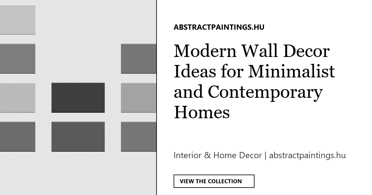 Modern Wall Decor Ideas for Minimalist and Contemporary Homes